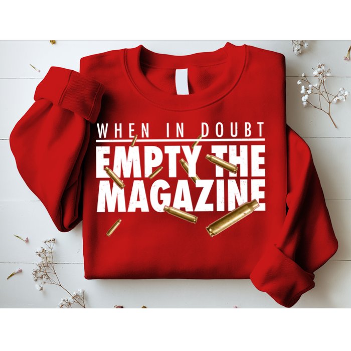 When In Doubt Empty The Magazine Sweatshirt