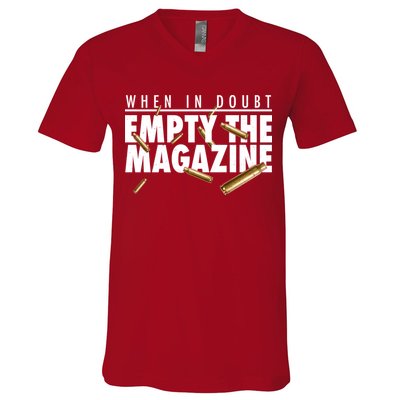 When In Doubt Empty The Magazine V-Neck T-Shirt