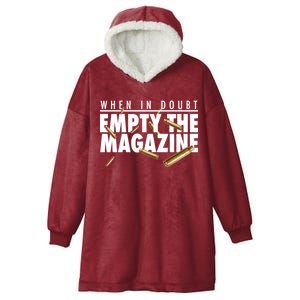 When In Doubt Empty The Magazine Hooded Wearable Blanket