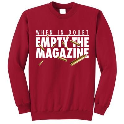When In Doubt Empty The Magazine Tall Sweatshirt