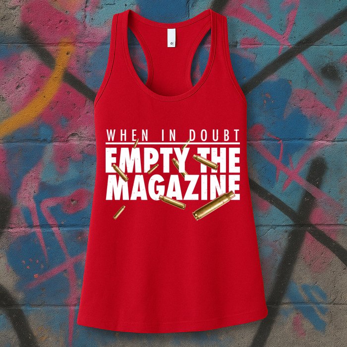 When In Doubt Empty The Magazine Womens Tank Top