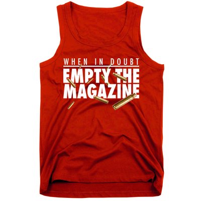 When In Doubt Empty The Magazine Tank Top