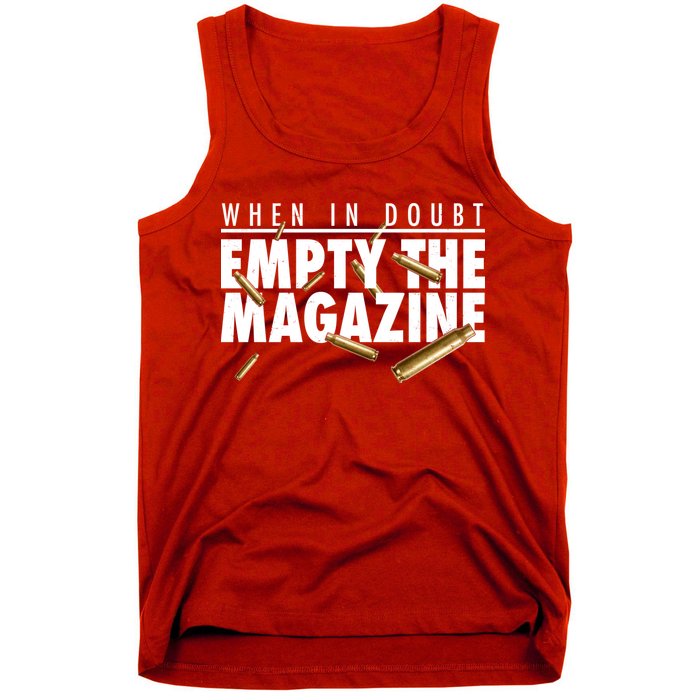 When In Doubt Empty The Magazine Tank Top