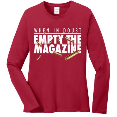 When In Doubt Empty The Magazine Ladies Long Sleeve Shirt