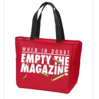 When In Doubt Empty The Magazine Zip Tote Bag