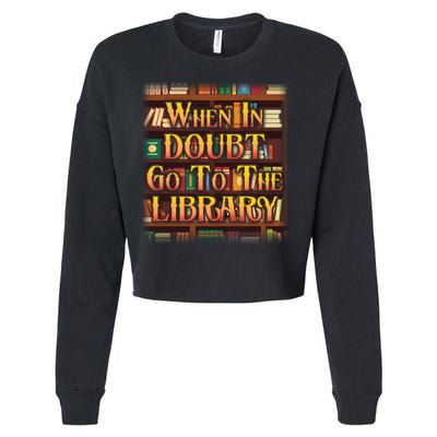 When In Doubt Go To The Library Cropped Pullover Crew
