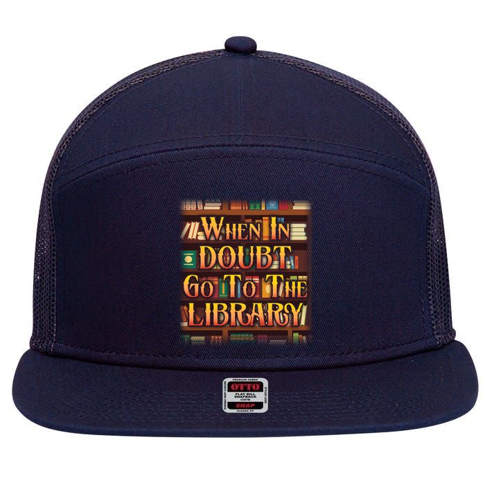 When In Doubt Go To The Library 7 Panel Mesh Trucker Snapback Hat