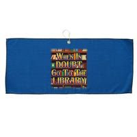 When In Doubt Go To The Library Large Microfiber Waffle Golf Towel