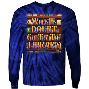 When In Doubt Go To The Library Tie-Dye Long Sleeve Shirt