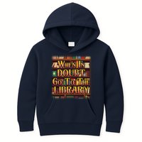 When In Doubt Go To The Library Kids Hoodie