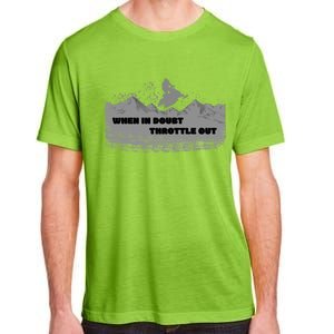 When In Doubt Throttle Out Snowmobiling Adult ChromaSoft Performance T-Shirt