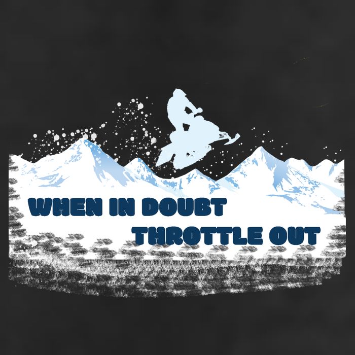 When In Doubt Throttle Out Snowmobiling Garment-Dyed Fleece Hoodie