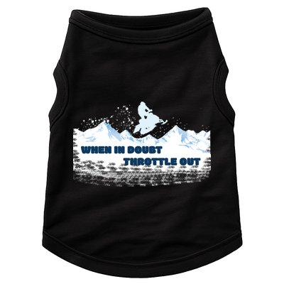 When In Doubt Throttle Out Snowmobiling Doggie Tank