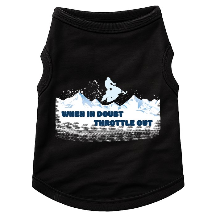 When In Doubt Throttle Out Snowmobiling Doggie Tank