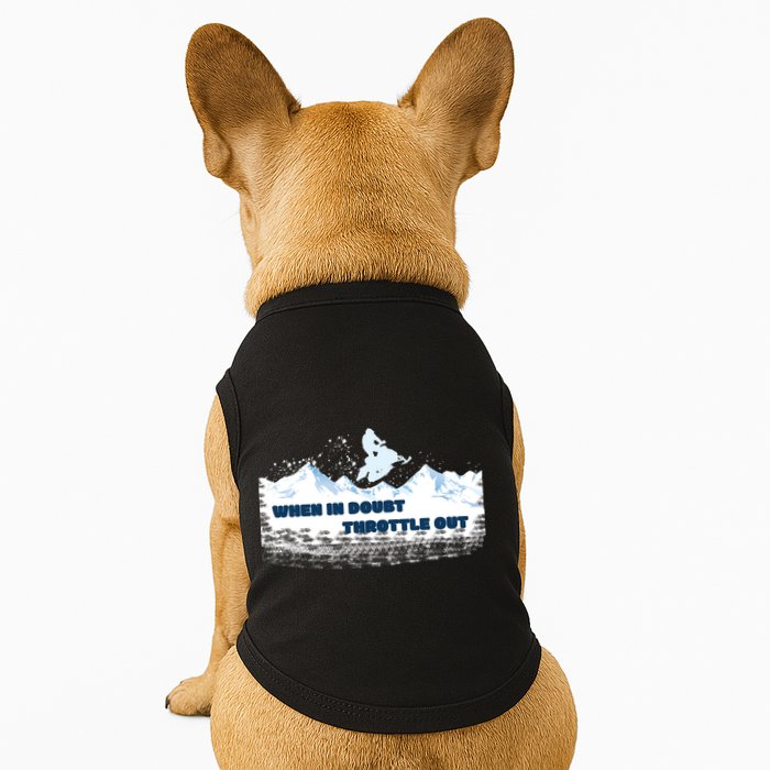 When In Doubt Throttle Out Snowmobiling Doggie Tank