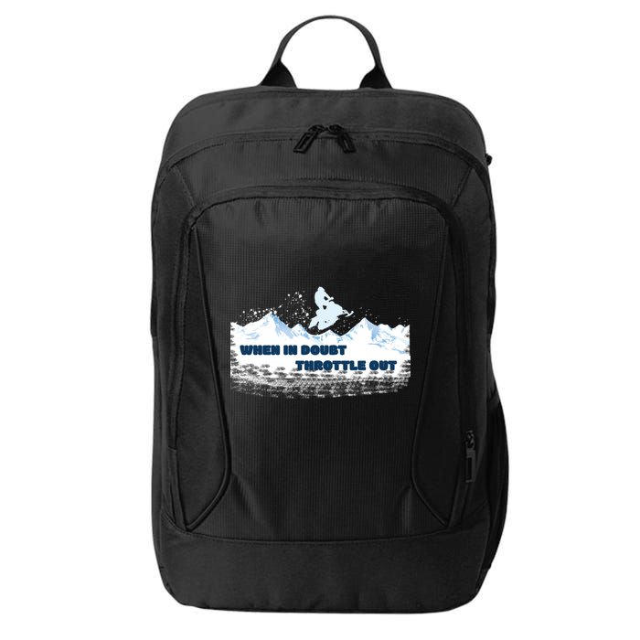 When In Doubt Throttle Out Snowmobiling City Backpack