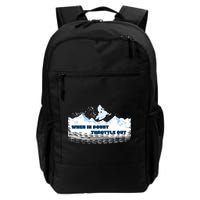 When In Doubt Throttle Out Snowmobiling Daily Commute Backpack