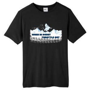 When In Doubt Throttle Out Snowmobiling Tall Fusion ChromaSoft Performance T-Shirt