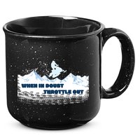 When In Doubt Throttle Out Snowmobiling 15oz Campfire Ceramic Mug