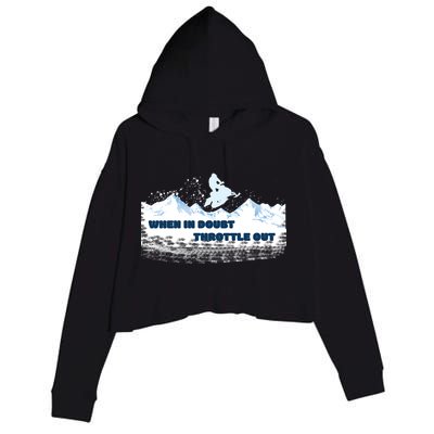 When In Doubt Throttle Out Snowmobiling Crop Fleece Hoodie
