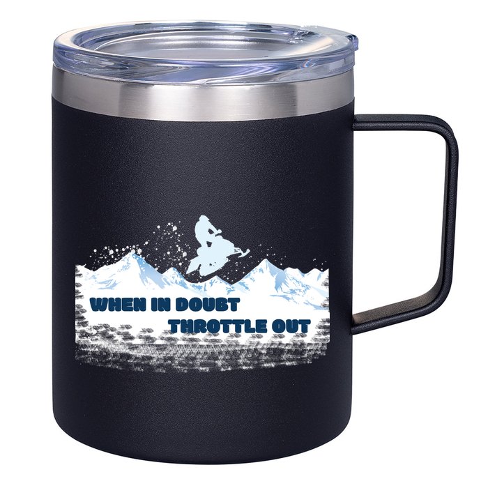 When In Doubt Throttle Out Snowmobiling 12oz Stainless Steel Coffee Mug