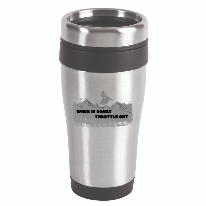 When In Doubt Throttle Out Snowmobiling 16oz Travel Tumbler