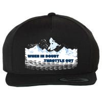 When In Doubt Throttle Out Snowmobiling Wool Snapback Cap