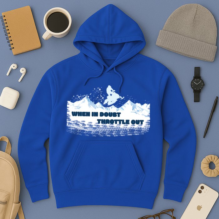 When In Doubt Throttle Out Snowmobiling Hoodie