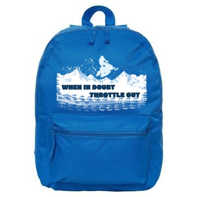 When In Doubt Throttle Out Snowmobiling 16 in Basic Backpack