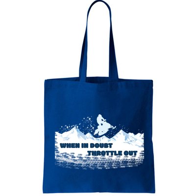 When In Doubt Throttle Out Snowmobiling Bag