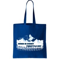 When In Doubt Throttle Out Snowmobiling Bag