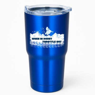 When In Doubt Throttle Out Snowmobiling Tumbler