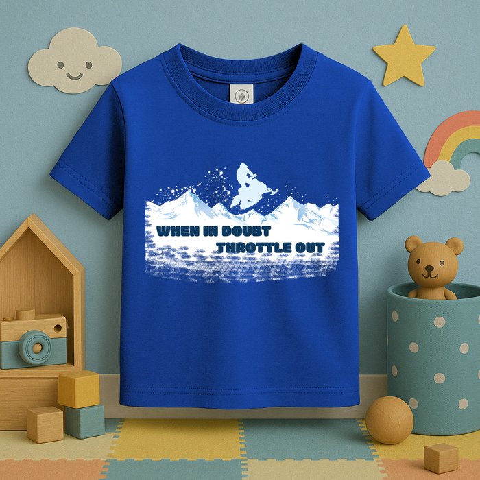 When In Doubt Throttle Out Snowmobiling Toddler T-Shirt