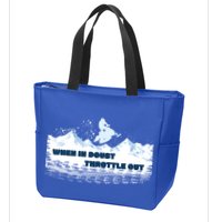 When In Doubt Throttle Out Snowmobiling Zip Tote Bag