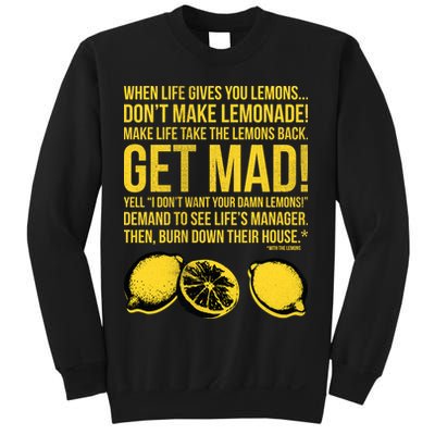 When Life Gives You Lemons Sweatshirt