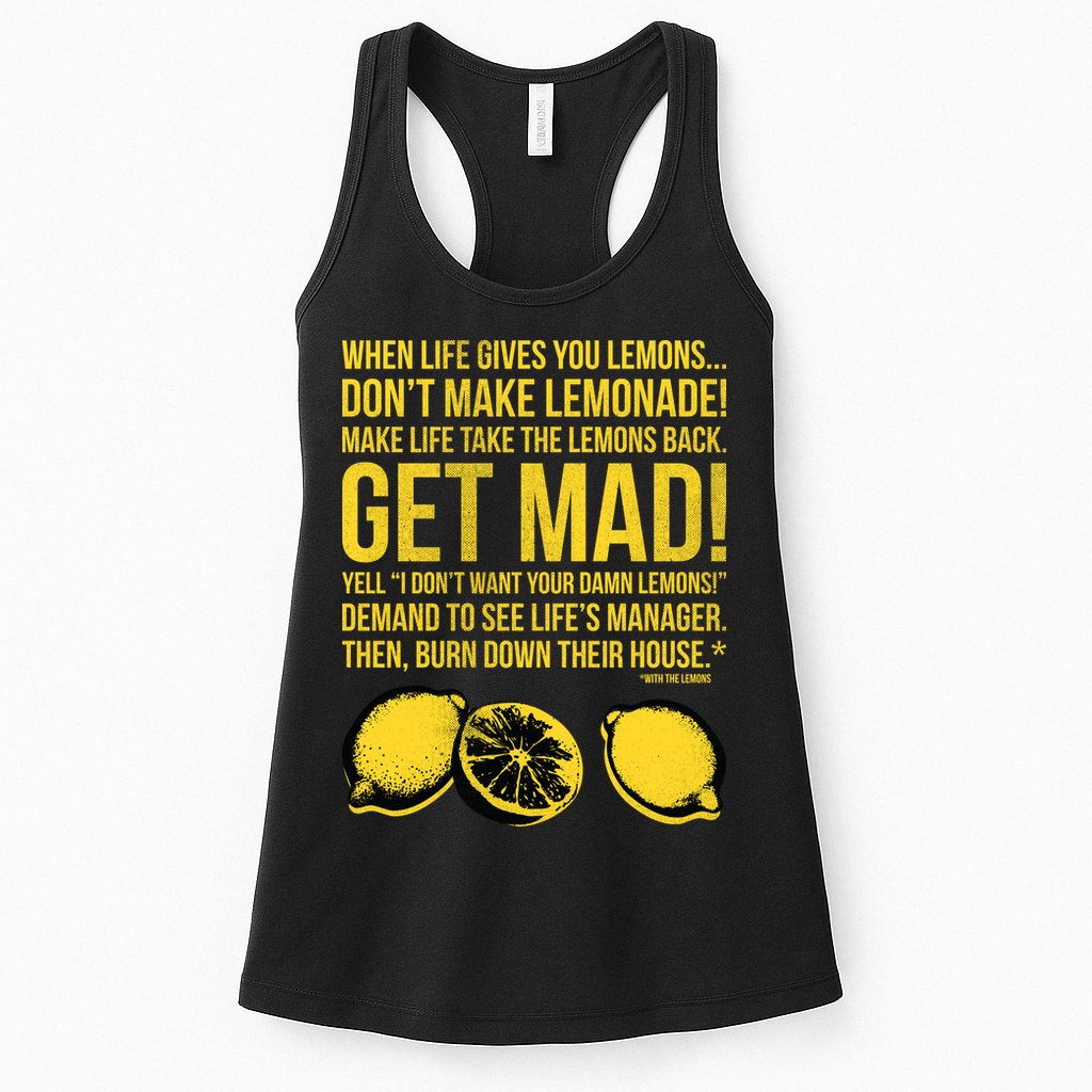 When Life Gives You Lemons Womens Tank Top
