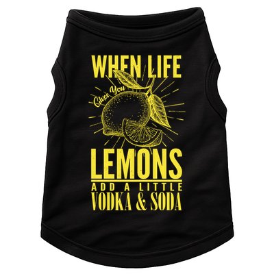 When Life Gives You Lemons Add Vodka and Soda Doggie Tank