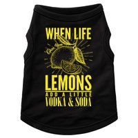 When Life Gives You Lemons Add Vodka and Soda Doggie Tank