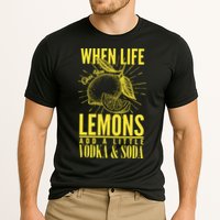 When Life Gives You Lemons Add Vodka and Soda Performance Shirt