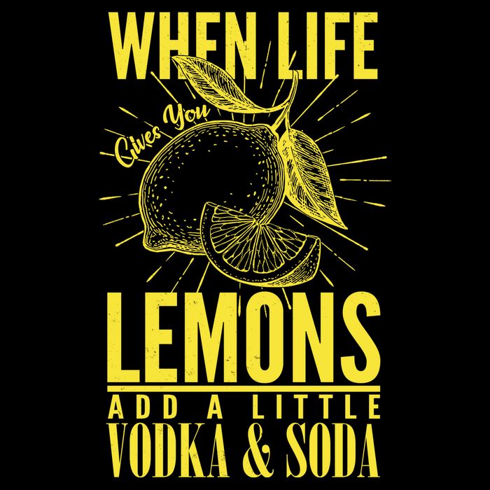 When Life Gives You Lemons Add Vodka and Soda Performance Shirt