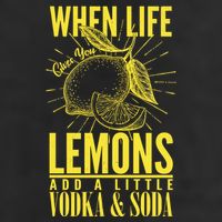 When Life Gives You Lemons Add Vodka and Soda Hat