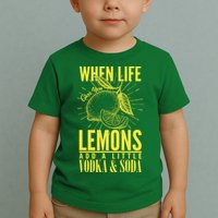When Life Gives You Lemons Add Vodka and Soda Toddler T-Shirt