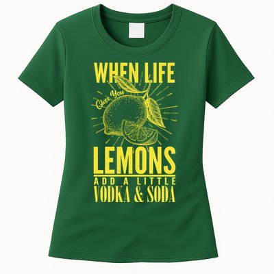 When Life Gives You Lemons Add Vodka and Soda Womens T-Shirt