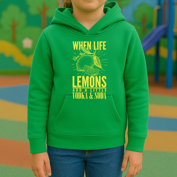 When Life Gives You Lemons Add Vodka and Soda Kids Hoodie