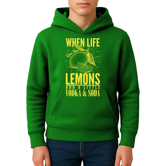 When Life Gives You Lemons Add Vodka and Soda Kids Hoodie