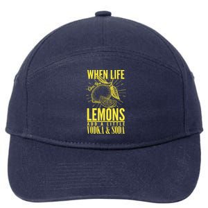 When Life Gives You Lemons Add Vodka and Soda 7-Panel Snapback Hat