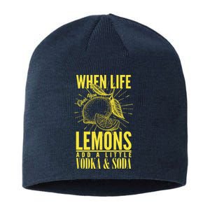 When Life Gives You Lemons Add Vodka and Soda Sustainable Beanie