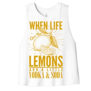 When Life Gives You Lemons Add Vodka and Soda Women's Racerback Cropped Tank