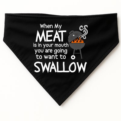 When My Meat Is In Your Mouth You Want To Swallow USA-Made Doggie Bandana