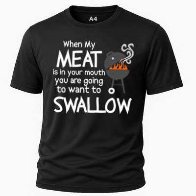 When My Meat Is In Your Mouth You Want To Swallow Performance Shirt